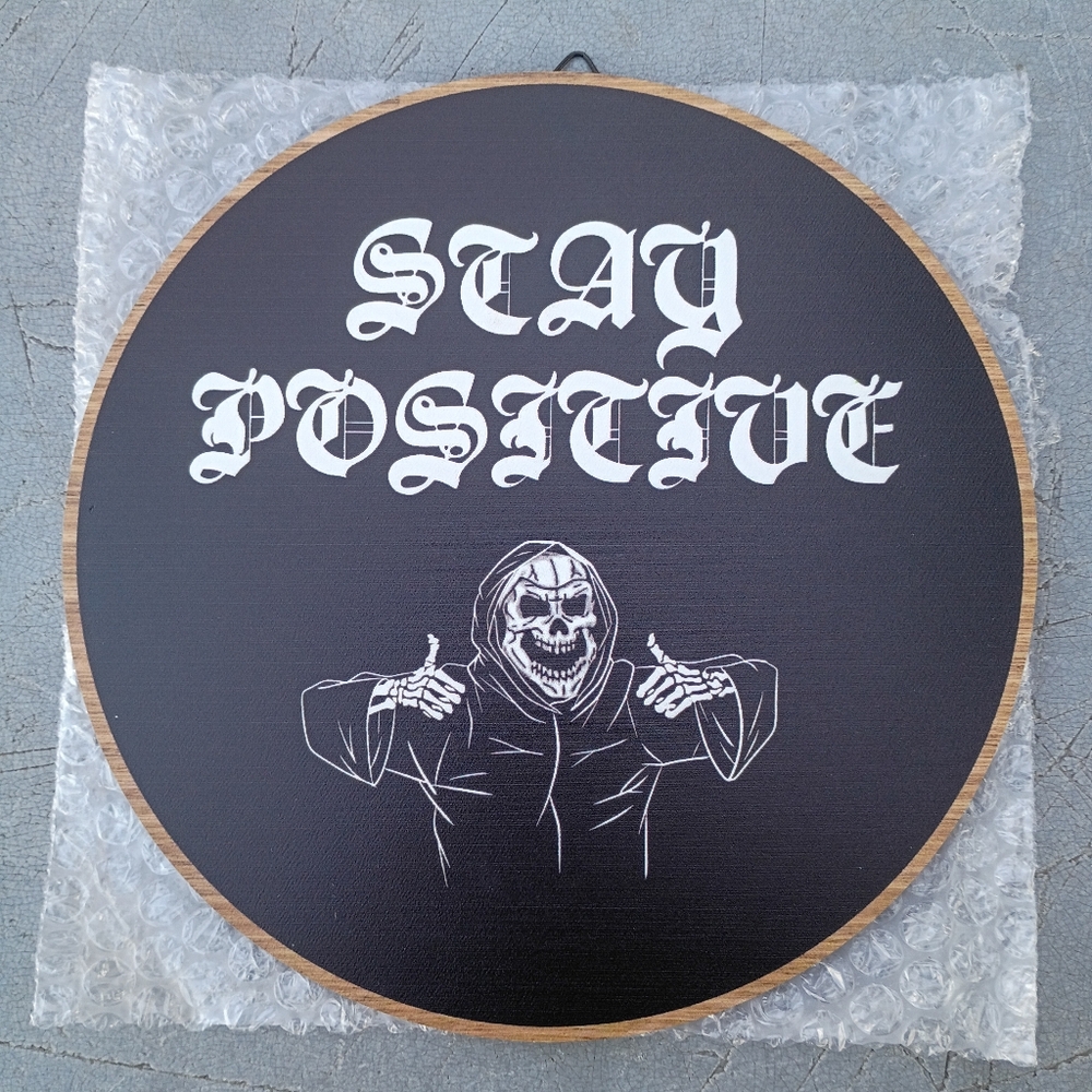 2/$20 Stay Positive Gothic Wooden Wall Decor Round Sign NWT